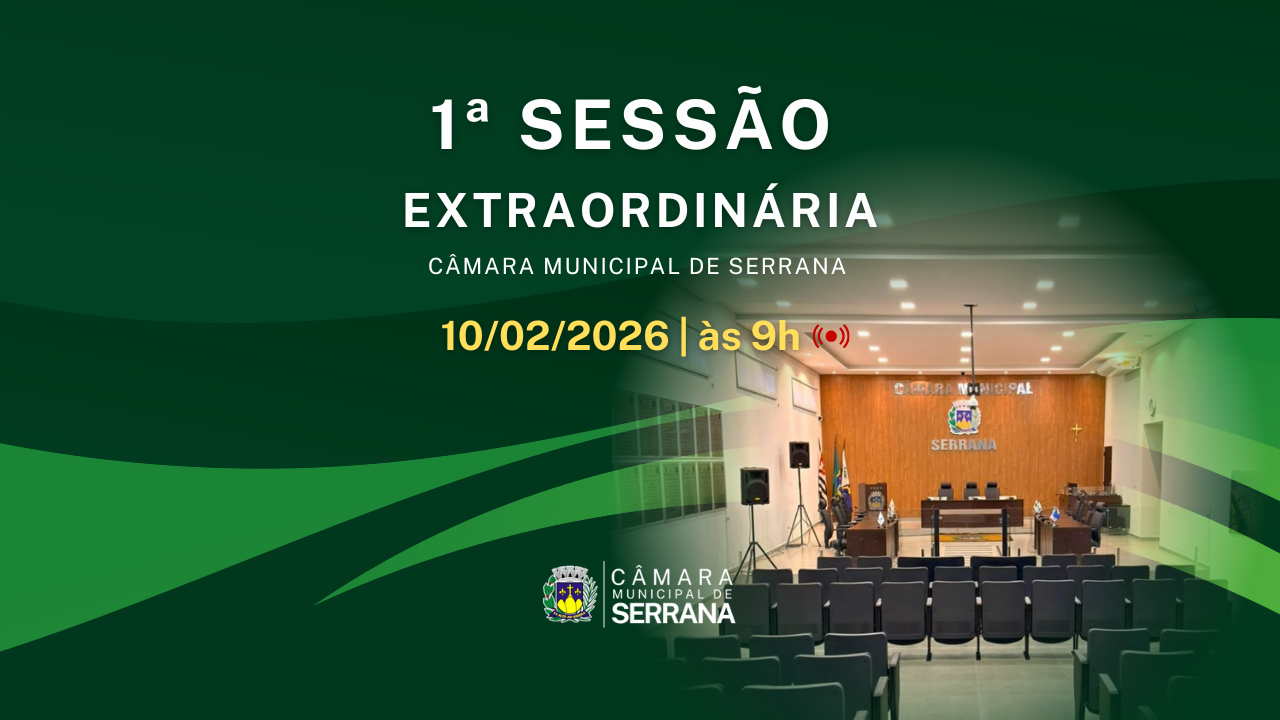 1ª Sessão Extraordinária - 10/02/2026 às 9h