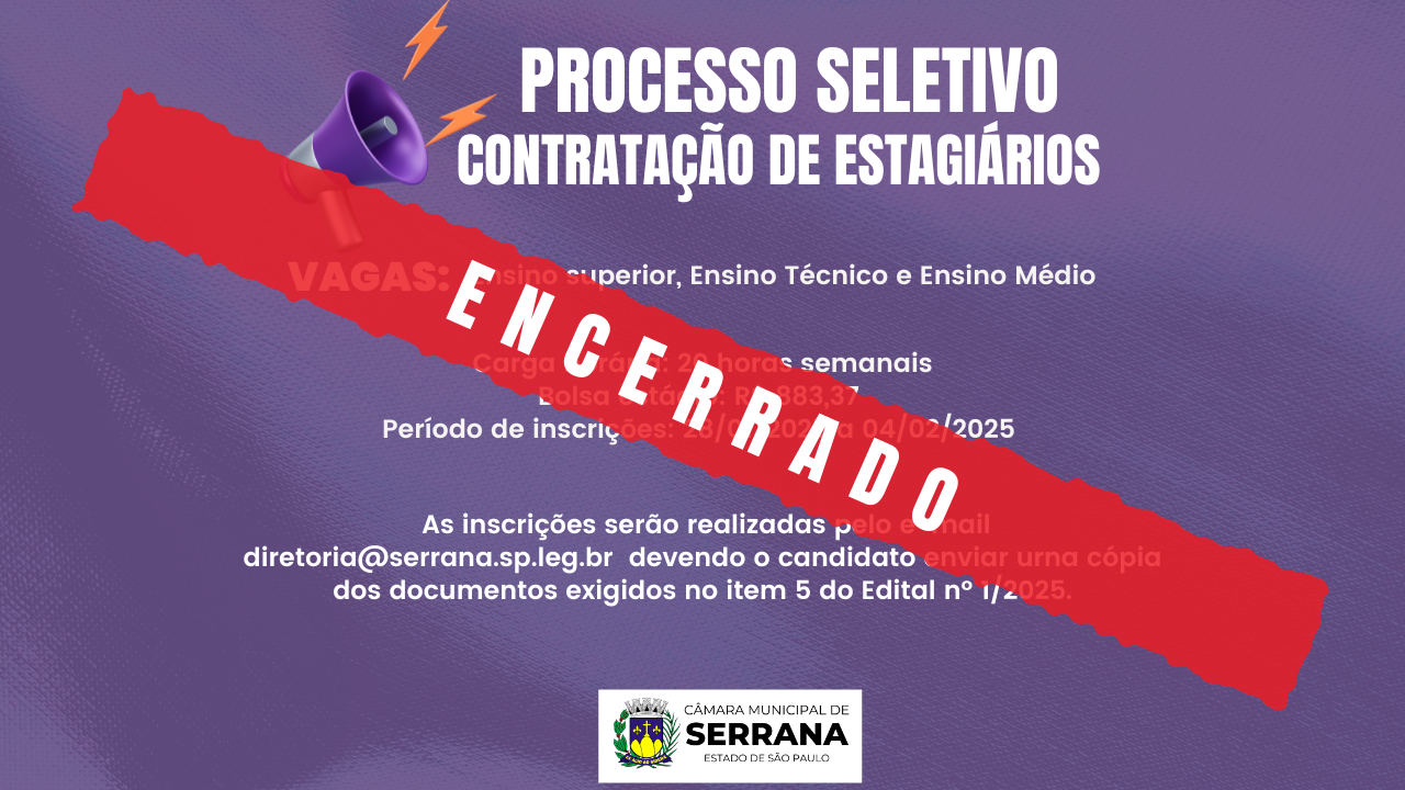 Encerrado. Câmara Municipal de Serrana abre Processo Seletivo para Contratação de Estagiários